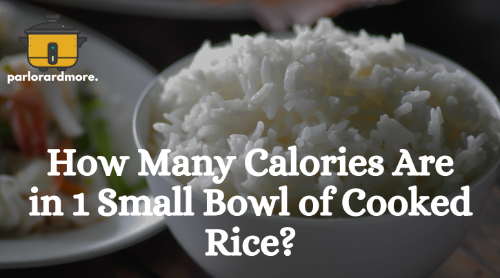How many calories in Small bowl of rice